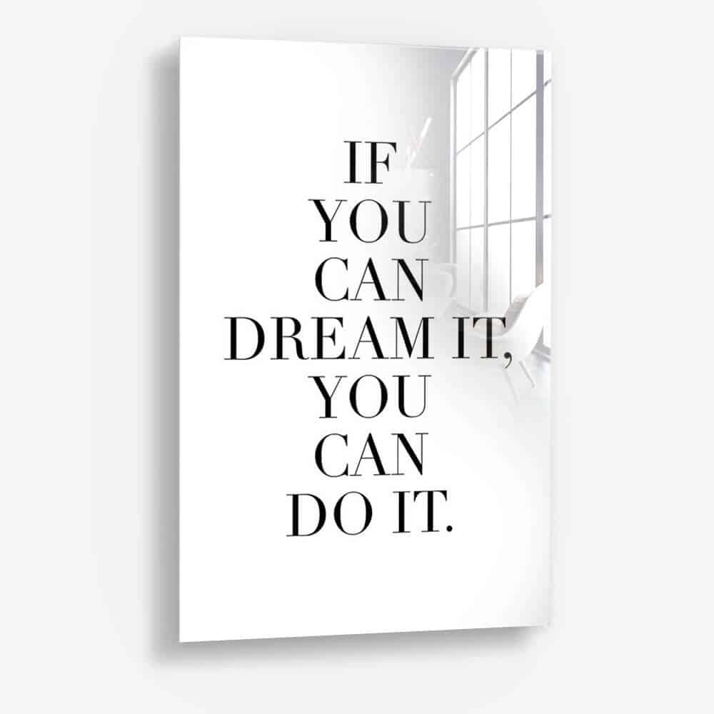 Dream It – Glass